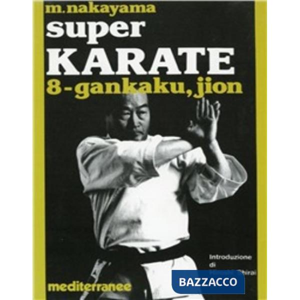Super karate. Vol. 8: Kata Gankaku e Jion