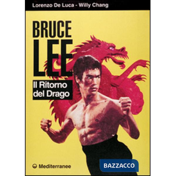 Bruce Lee. Il ritorno del drago