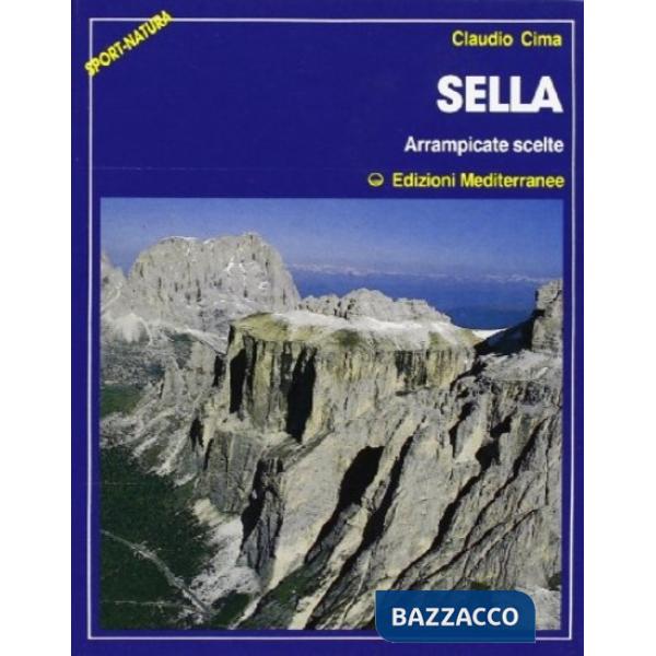 Sella. Arrampicate scelte