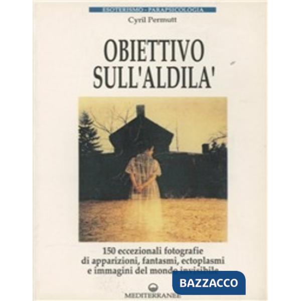 Obiettivo sull'aldilà