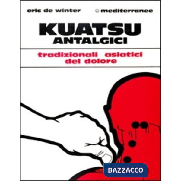 Kuatsu antalgici. Trattamenti asiatici del dolore