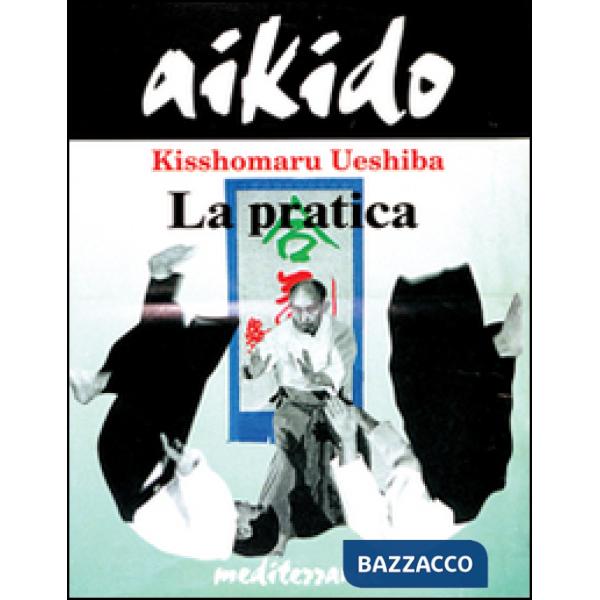Aikido. La pratica