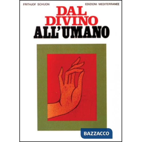 Dal divino all'umano