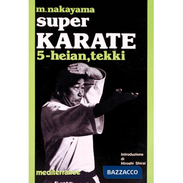 Super karate. Vol. 5: Kata Heian e Tekki