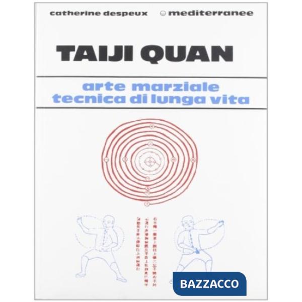 Taiji quan. Arte marziale tecnica di lunga vita