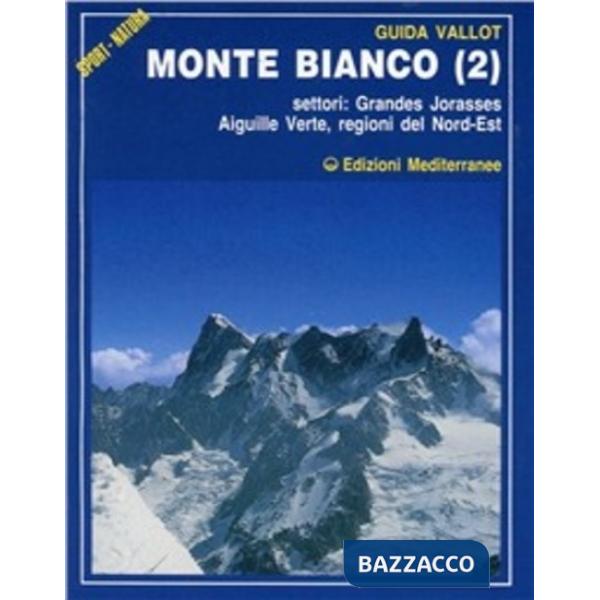 Monte Bianco. Vol. 2