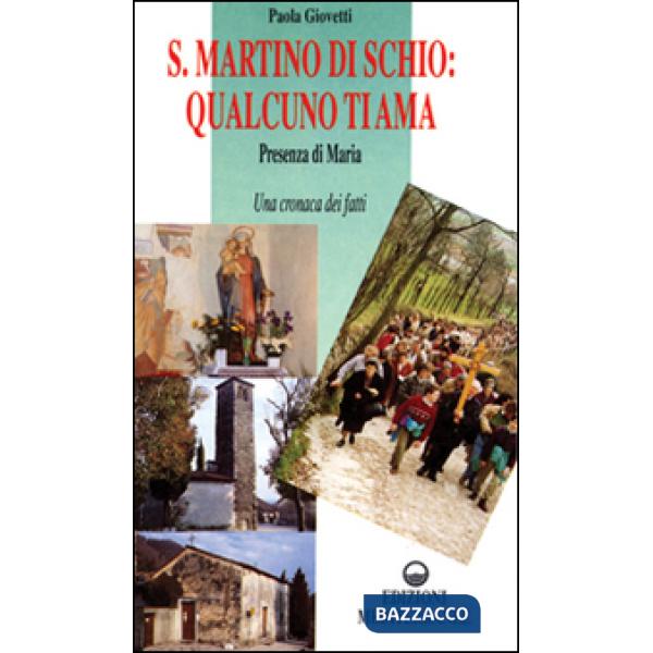 S. Martino di Schio: qualcuno ti ama