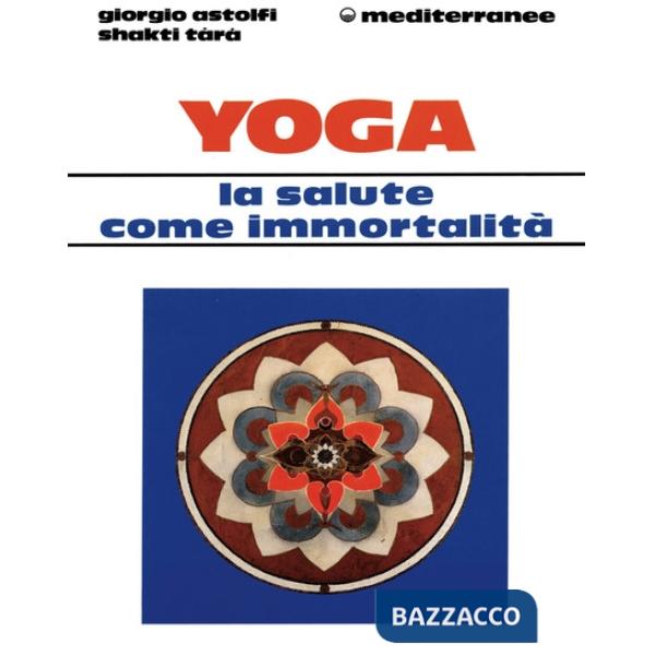 Yoga: la salute come immortalità