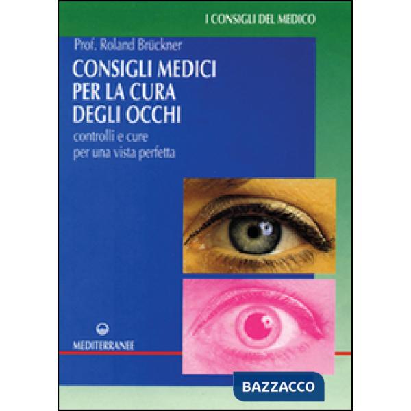 Consigli medici per la cura degli occhi