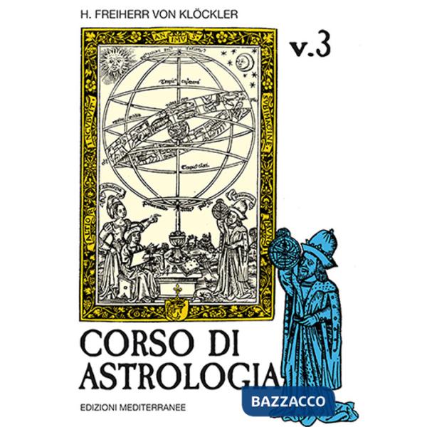 Corso di astrologia. Vol. 3