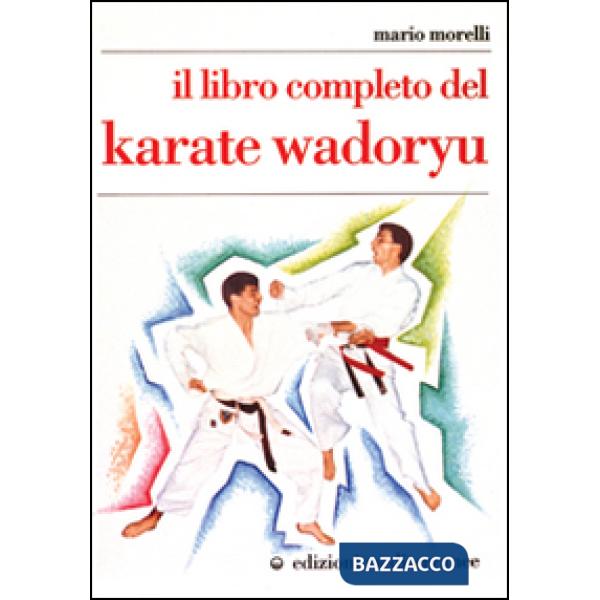 Libro completo del karate wadoryu (Il)
