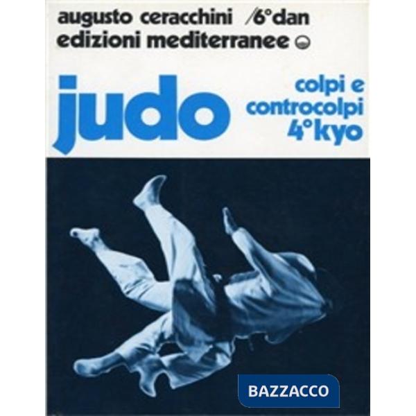 Judo 4º kyo. Colpi e controcolpi