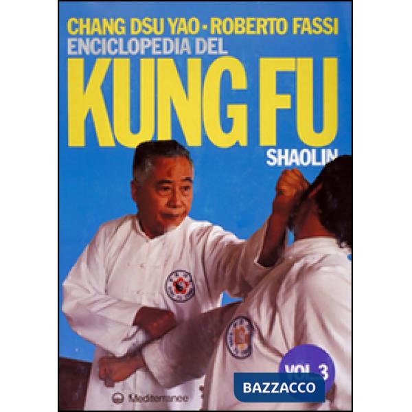 Enciclopedia del kung fu Shaolin. Vol. 3