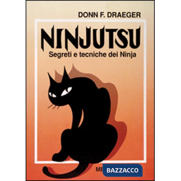 Ninjutsu. Segreti e tecniche dei ninja