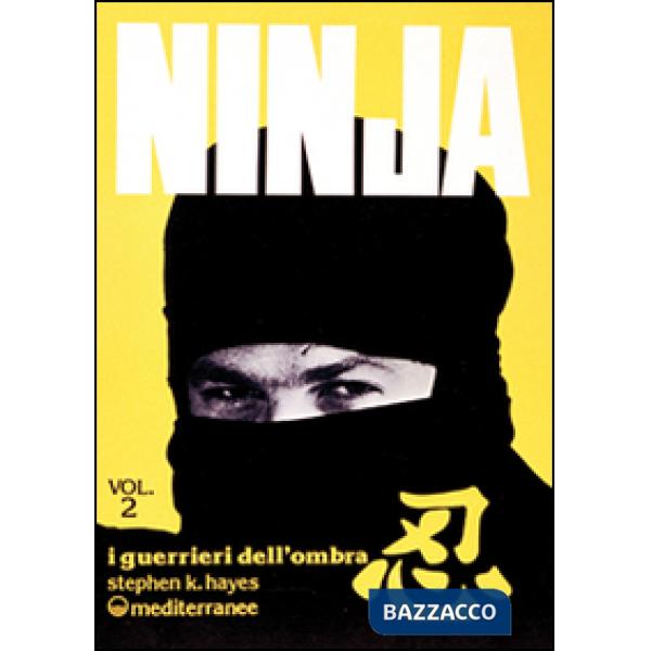 Ninja. Vol. 2: Stelle, catene e pugnali