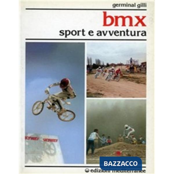 Bmx. Sport e avventura
