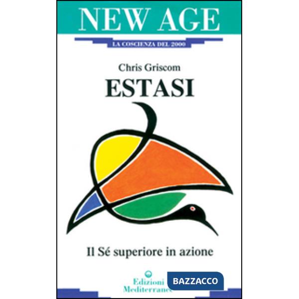 Estasi. Il sé superiore in azione