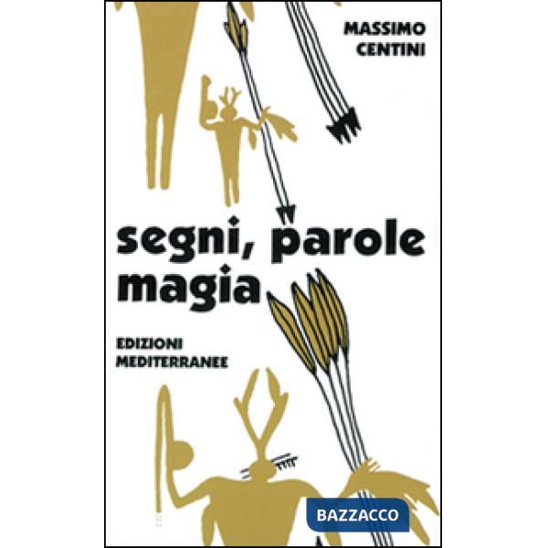 Segni, parole, magia. Il linguaggio magico