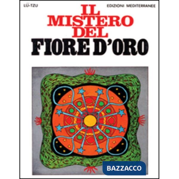 Mistero del fiore d'oro (Il)