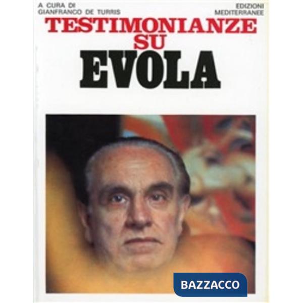 Testimonianze su Evola