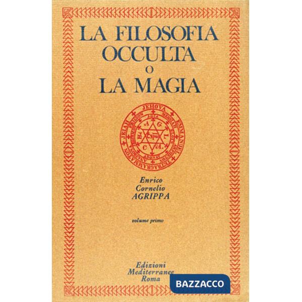 Filosofia occulta o La magia (La). Vol. 1: La magia naturale