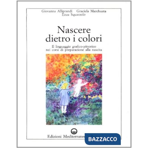 Nascere dietro i colori