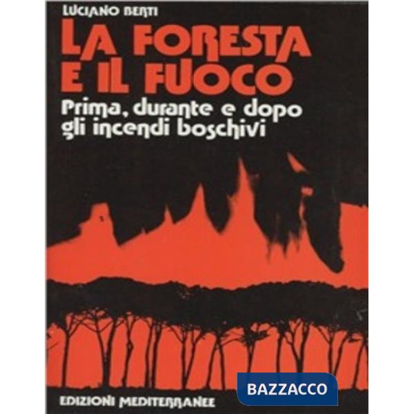 Foresta e il fuoco (La)