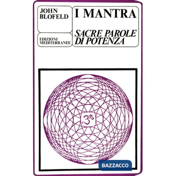 Mantra. Sacre parole di potenza (I)