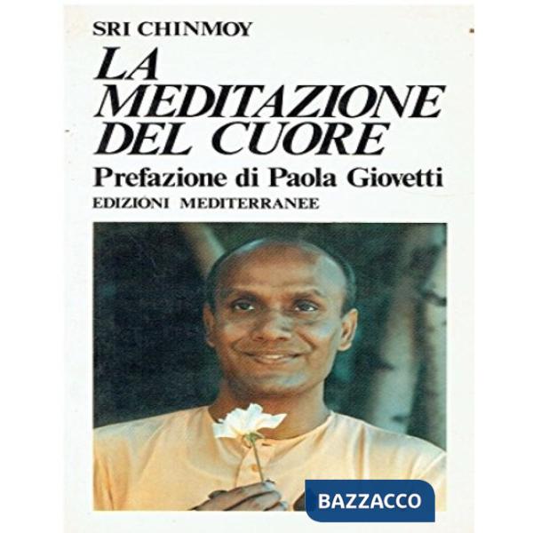Meditazione del cuore (La)