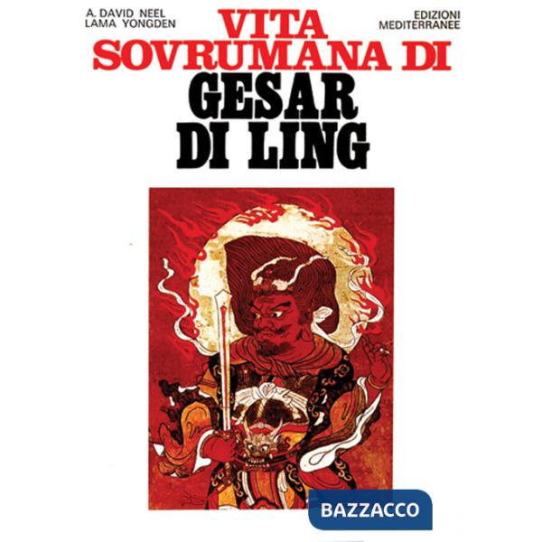 Vita sovrumana di Gesar di Ling