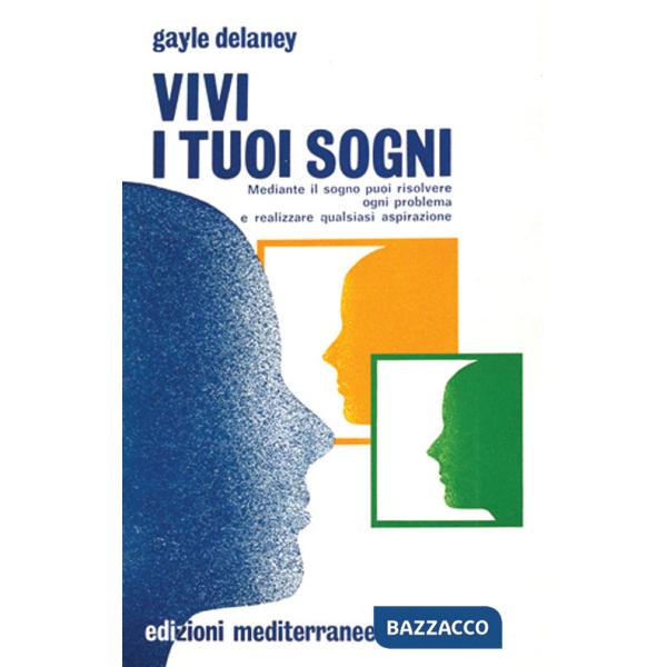 Vivi i tuoi sogni