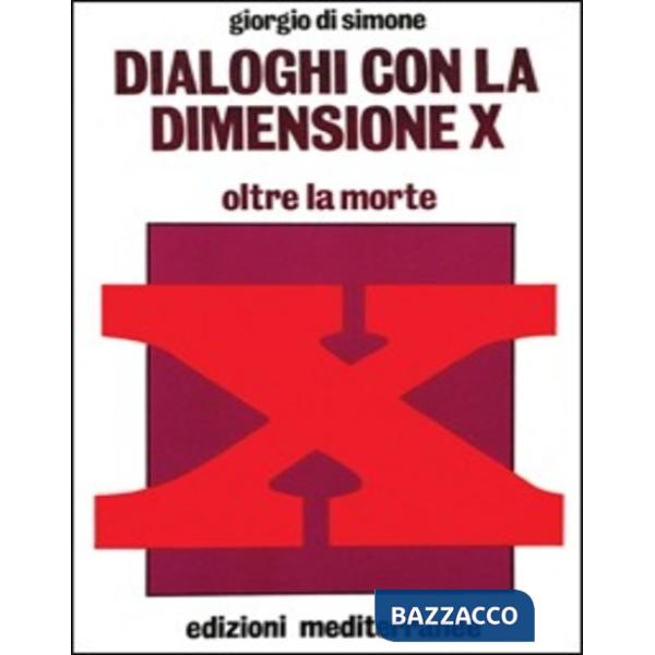 Dialoghi con la dimensione X. Con audiocassetta