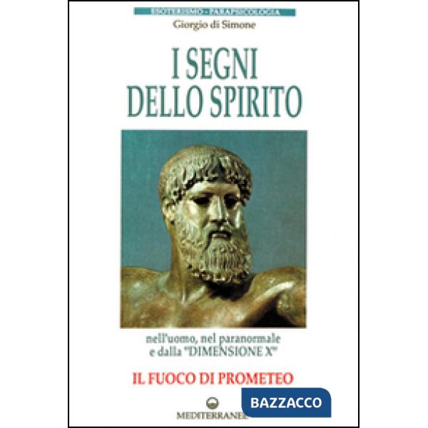 Segni dello spirito. Il fuoco di Prometeo (I)