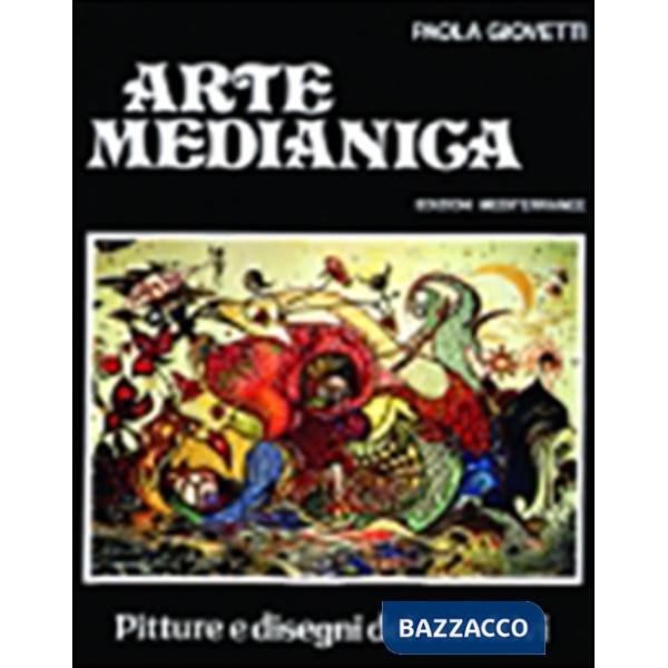 Arte medianica. Pitture e disegni dei sensitivi