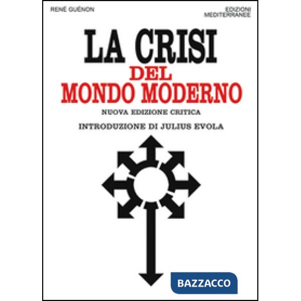 Crisi del mondo moderno (La)