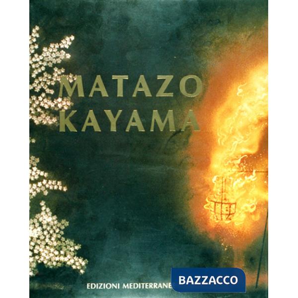 Matazo Kayama. Ediz. a colori