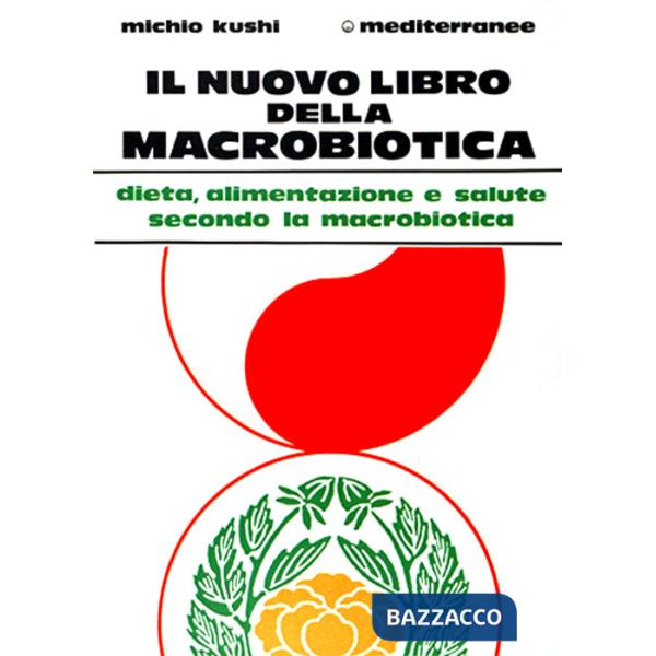 Nuovo libro della macrobiotica (Il)