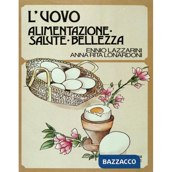 Uovo. Alimentazione, salute, bellezza (L')