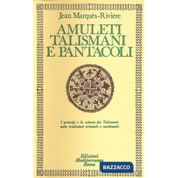 Amuleti, talismani e pantacoli