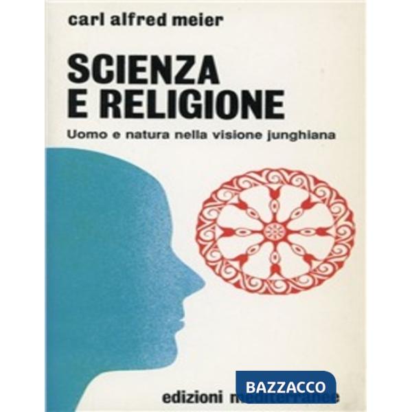 Scienza e religione. Uomo e natura nella visione junghiana