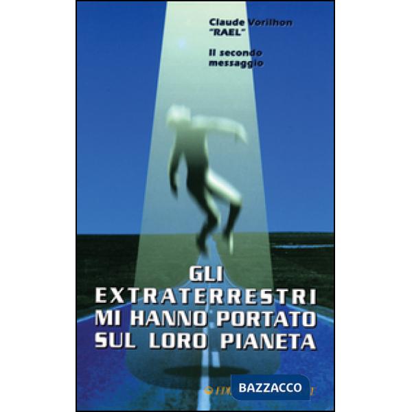 Extraterrestri mi hanno portato sul loro pianeta (Gli)