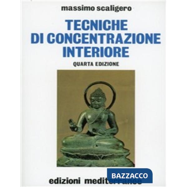Tecniche della concentrazione interiore