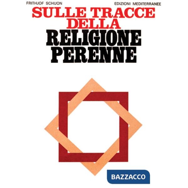 Sulle tracce della religione perenne