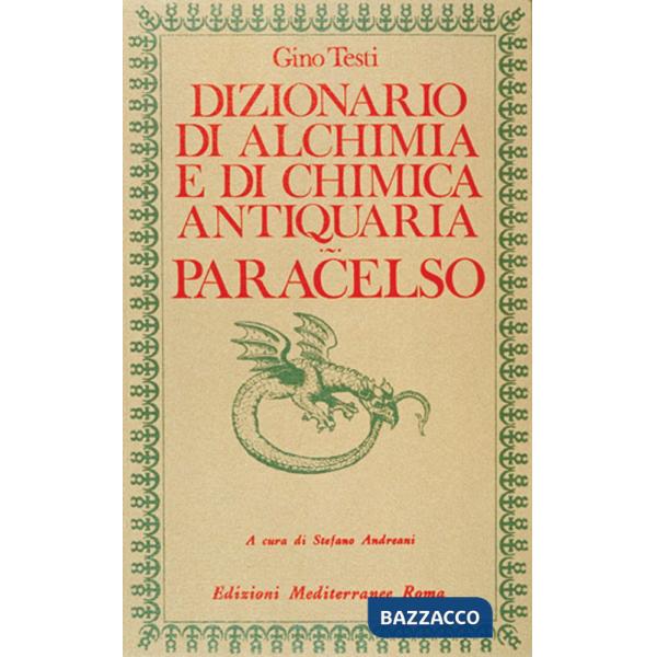 Dizionario di alchimia e di chimica antiquaria. Paracelso