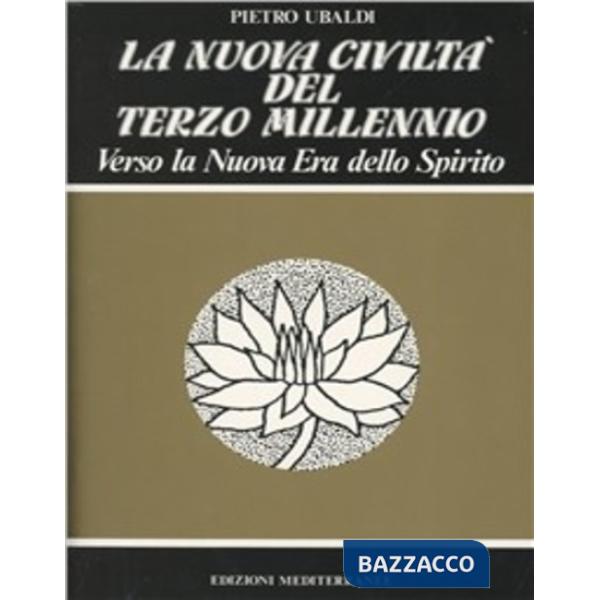 Nuova civiltà del terzo millennio (La)