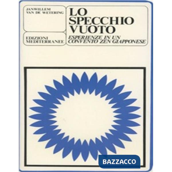 Specchio vuoto. Esperienze in un monastero zen giapponese (Lo)