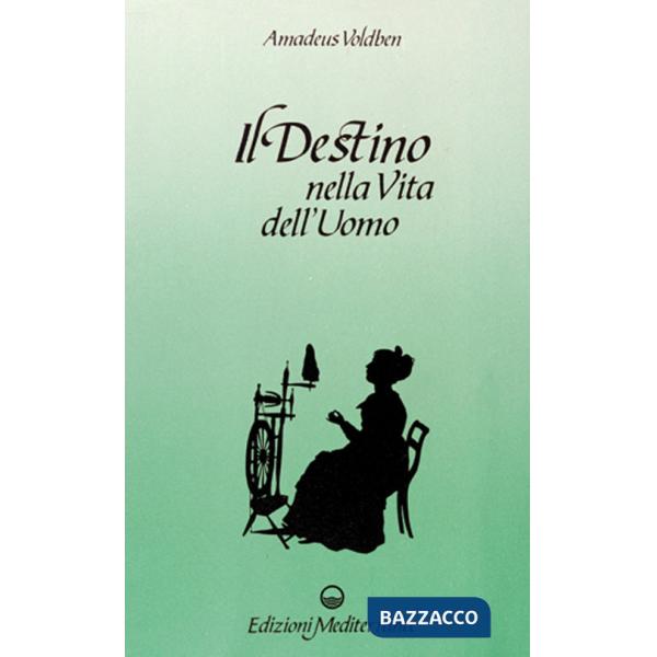 Destino nella vita dell'uomo (Il)