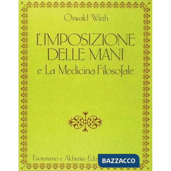 Imposizione delle mani. Le origini spirituali dell'energia terapeutica (L')