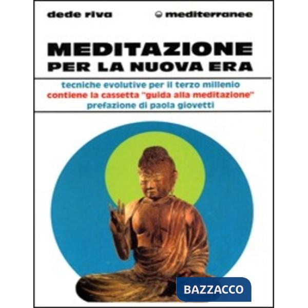 Meditazione per la nuova era. Con audiocassetta