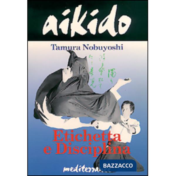 Aikido. Etichetta e disciplina